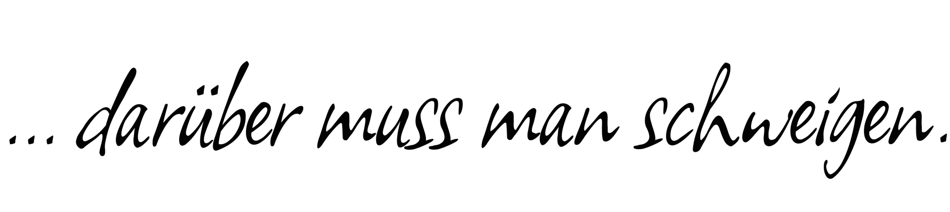 Schriftzug vom Titel des Films: ...darueber muss man schweigen.